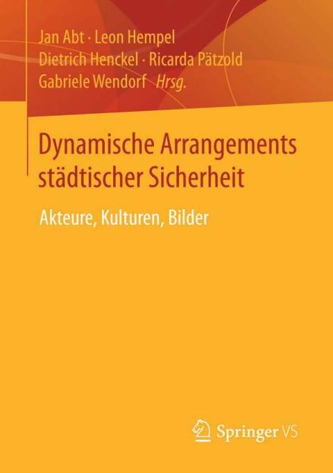 Cover image for book Dynamische Arrangements städtischer Sicherheit