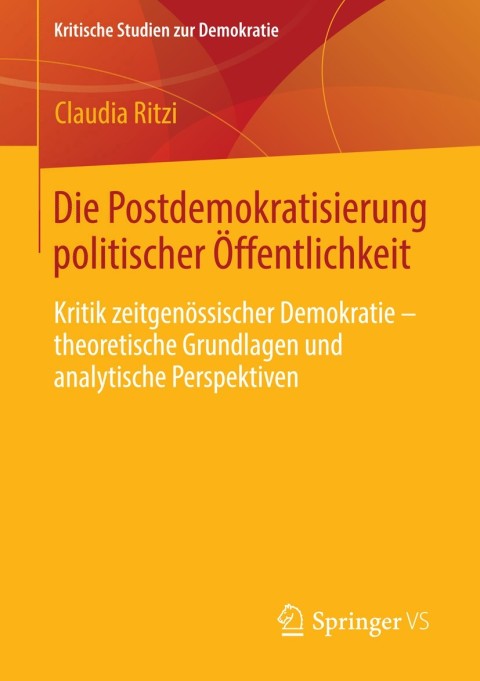 Cover image for book Die Postdemokratisierung politischer Öffentlichkeit