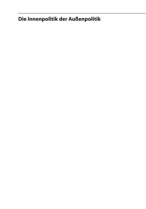 Die Innenpolitik der AuÃenpolitik 