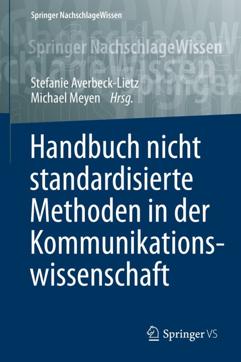Cover image for book Handbuch nicht standardisierte Methoden in der Kommunikationswissenschaft