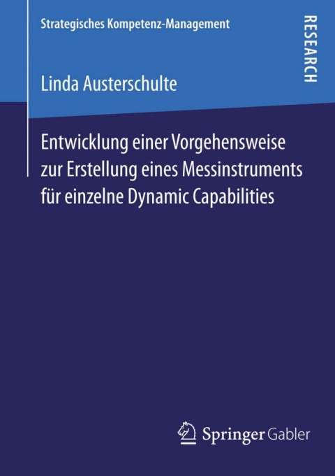 Cover image for book Entwicklung einer Vorgehensweise zur Erstellung eines Messinstruments für einzelne Dynamic Capabilities