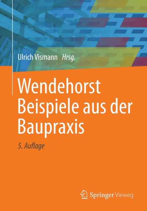 Cover image for book Wendehorst Beispiele aus der Baupraxis