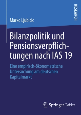 Bilanzpolitik und Pensionsverpflichtungen nach IAS 19