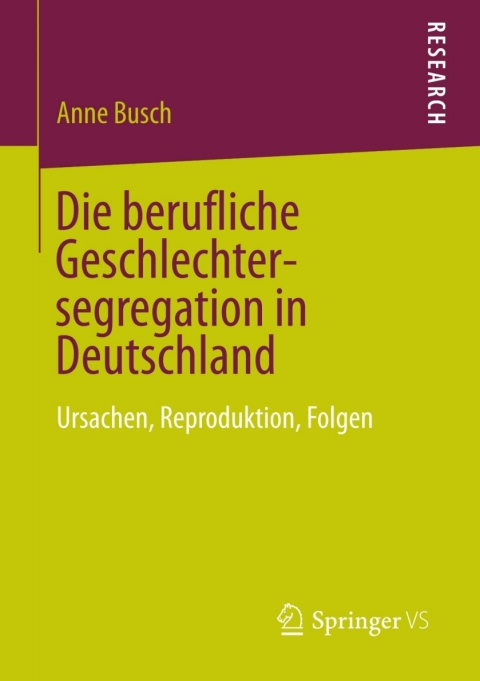 Cover image for book Die berufliche Geschlechtersegregation in Deutschland