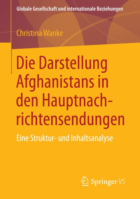 Cover image for book Die Darstellung Afghanistans in den Hauptnachrichtensendungen