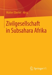 Cover image: Zivilgesellschaft in Subsahara Afrika 9783658019631
