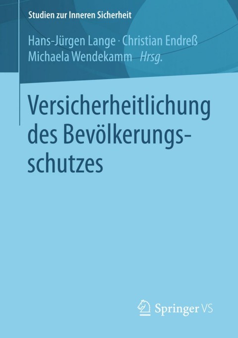 Cover image for book Versicherheitlichung des Bevölkerungsschutzes