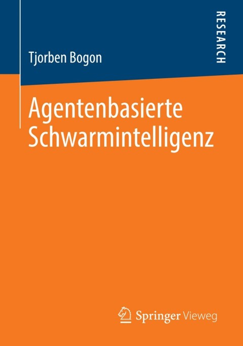 Cover image for book Agentenbasierte Schwarmintelligenz
