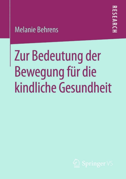 Cover image for book Zur Bedeutung der Bewegung für die kindliche Gesundheit
