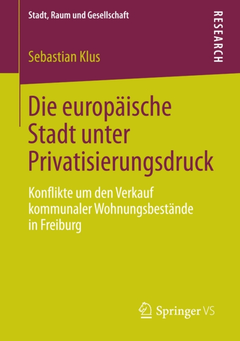 Cover image for book Die europäische Stadt unter Privatisierungsdruck