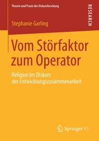 صورة الغلاف: Vom Störfaktor zum Operator 9783658024826