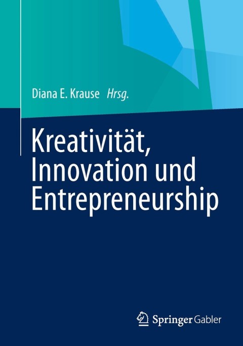 Cover image for book Kreativität, Innovation, Entrepreneurship
