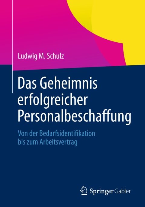 Cover image for book Das Geheimnis erfolgreicher Personalbeschaffung