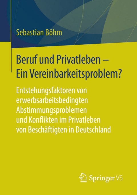 Cover image for book Beruf und Privatleben - Ein Vereinbarkeitsproblem?