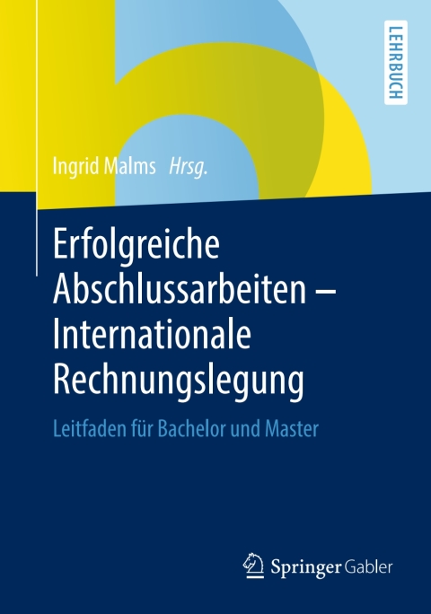 Cover image for book Erfolgreiche Abschlussarbeiten - Internationale Rechnungslegung