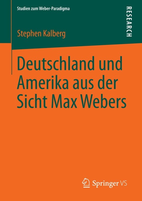 Deutschland und Amerika aus der Sicht Max Webers 