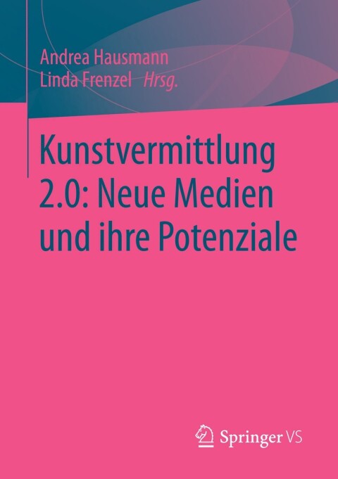 Cover image for book Kunstvermittlung 2.0: Neue Medien und ihre Potenziale