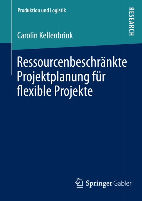 Cover image for book Ressourcenbeschränkte Projektplanung für flexible Projekte