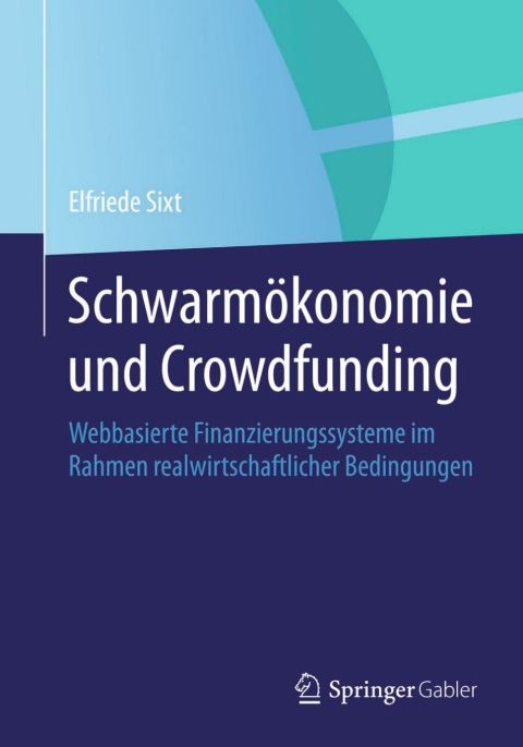 Cover image for book Schwarmökonomie und Crowdfunding