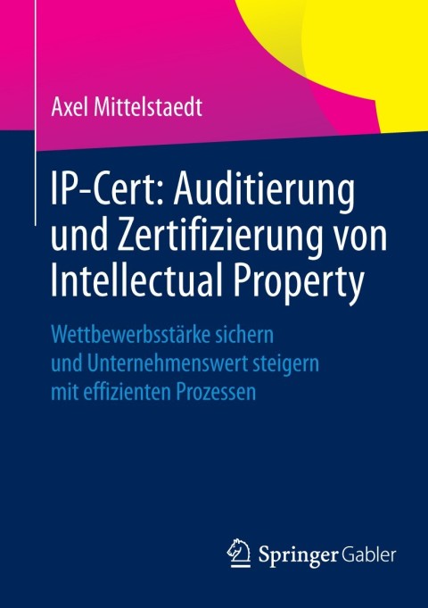 Cover image for book IP-Cert: Auditierung und Zertifizierung von Intellectual Property