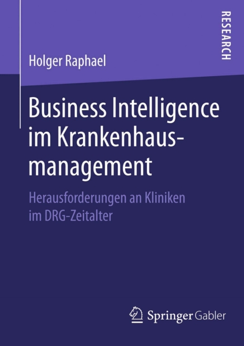 Cover image for book Business Intelligence im Krankenhausmanagement