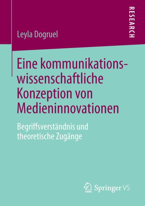 Cover image for book Eine kommunikationswissenschaftliche Konzeption von Medieninnovationen
