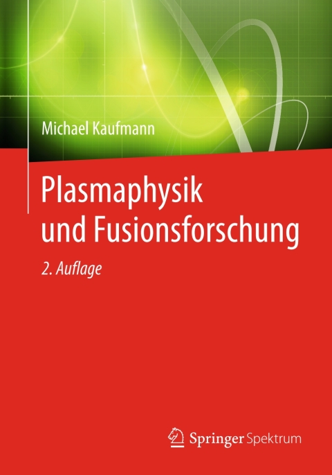 Plasmaphysik und Fusionsforschung 