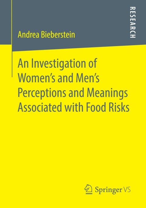 Cover image for book An Investigation of Women's and Men’s Perceptions and Meanings Associated with Food Risks