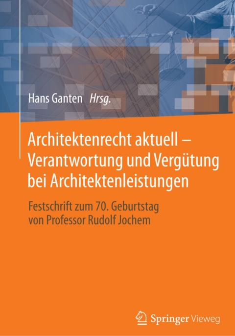 Cover image for book Architektenrecht aktuell – Verantwortung und Vergütung bei Architektenleistungen