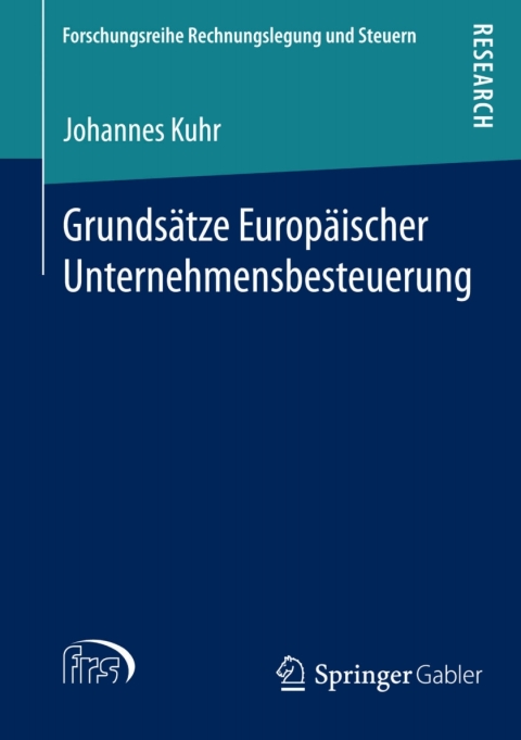 Cover image for book Grundsätze Europäischer Unternehmensbesteuerung