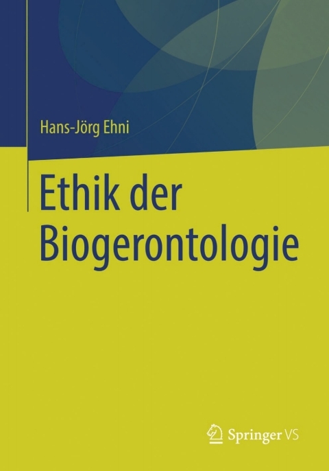 Cover image for book Ethik der Biogerontologie