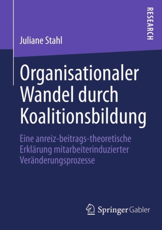 Organisationaler Wandel durch Koalitionsbildung