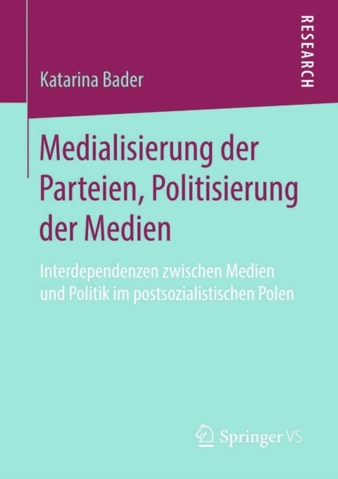 Cover image for book Medialisierung der Parteien, Politisierung der Medien