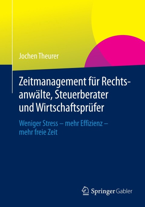 Cover image for book Zeitmanagement für Rechtsanwälte, Steuerberater und Wirtschaftsprüfer