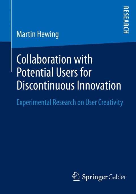 Cover image for book Collaboration with Potential Users for Discontinuous Innovation