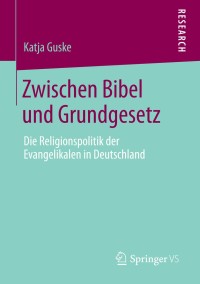 Cover image: Zwischen Bibel und Grundgesetz 9783658038465