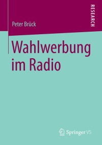 Cover image: Wahlwerbung im Radio 9783658039264