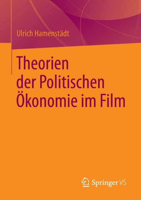 Cover image for book Theorien der Politischen Ökonomie im Film