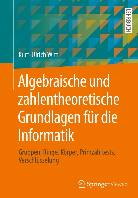 Cover image for book Algebraische und zahlentheoretische Grundlagen für die Informatik