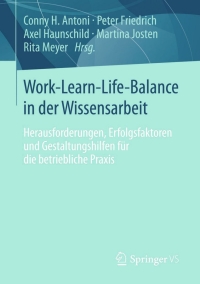 Cover image: Work-Learn-Life-Balance in der Wissensarbeit 9783658040789
