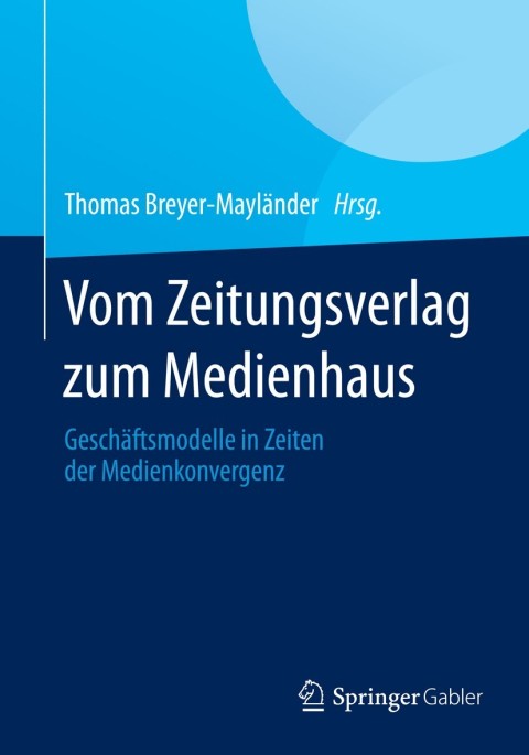 Cover image for book Vom Zeitungsverlag zum Medienhaus