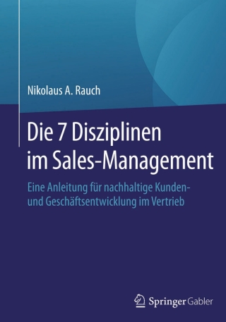 Die 7 Disziplinen im Sales-Management