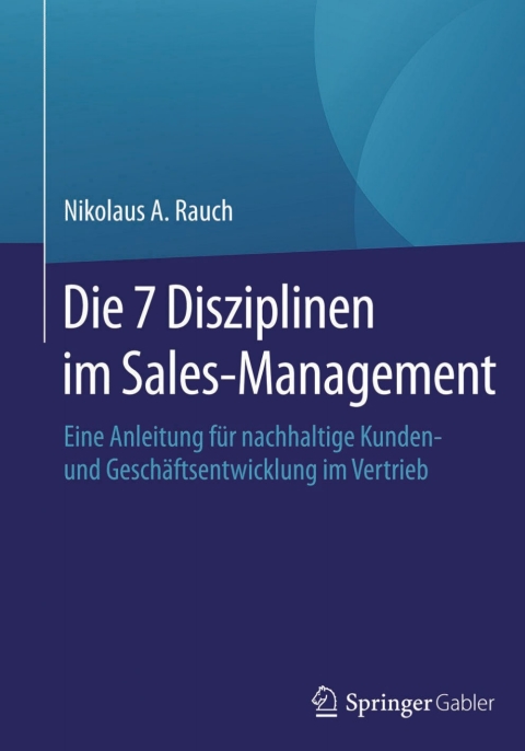 Cover image for book Die 7 Disziplinen im Sales-Management