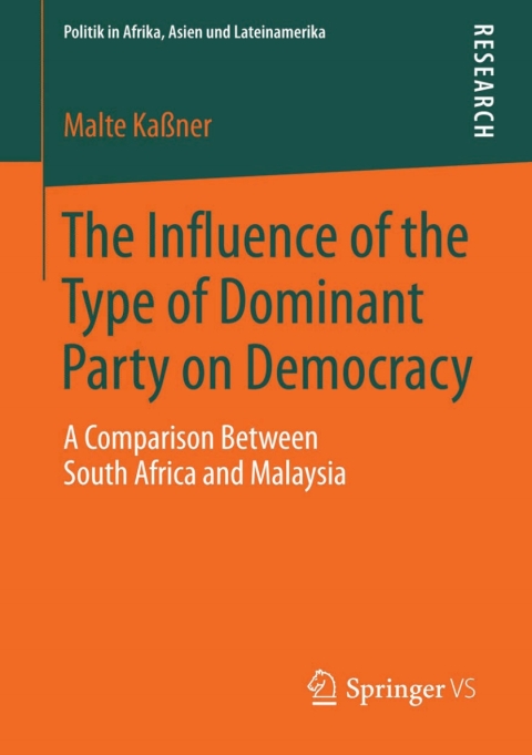 Cover image for book The Influence of the Type of Dominant Party on Democracy
