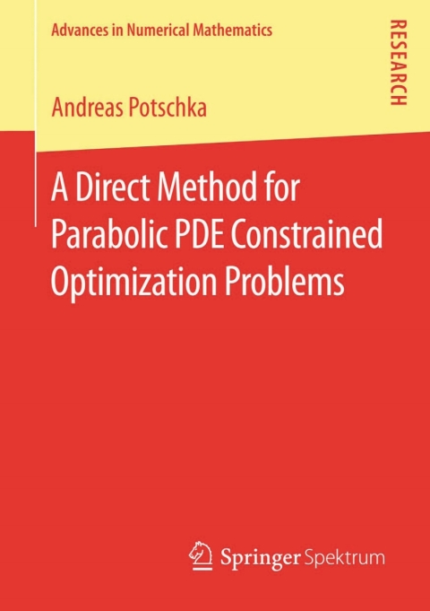 Cover image for book A Direct Method for Parabolic PDE Constrained Optimization Problems