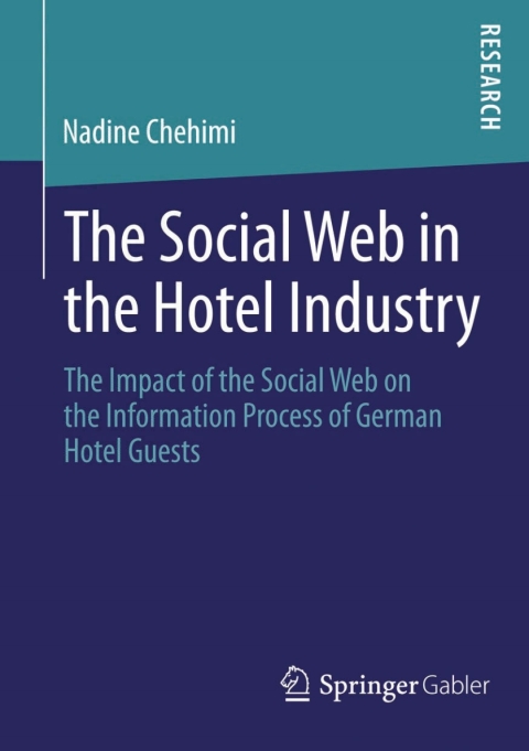 Cover image for book The Social Web in the Hotel Industry