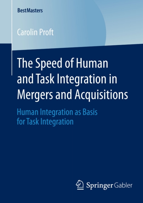 Cover image for book The Speed of Human and Task Integration in Mergers and Acquisitions