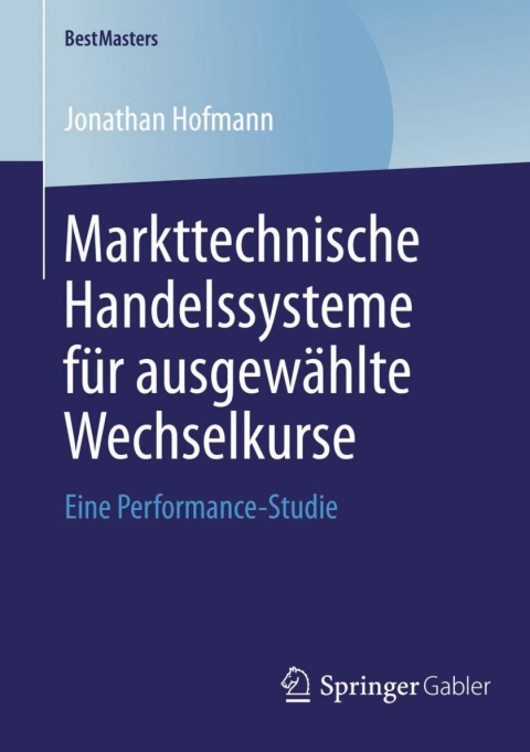 Cover image for book Markttechnische Handelssysteme für ausgewählte Wechselkurse