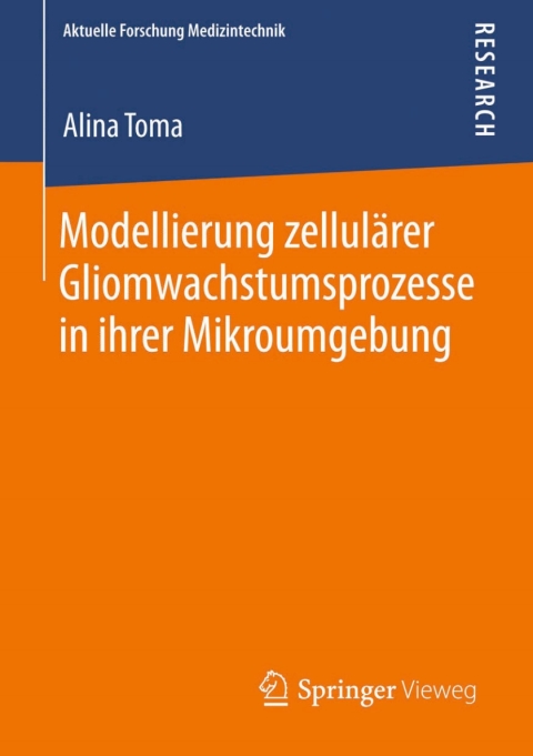 Cover image for book Modellierung zellulärer Gliomwachstumsprozesse in ihrer Mikroumgebung