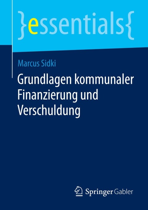 Cover image for book Grundlagen kommunaler Finanzierung und Verschuldung